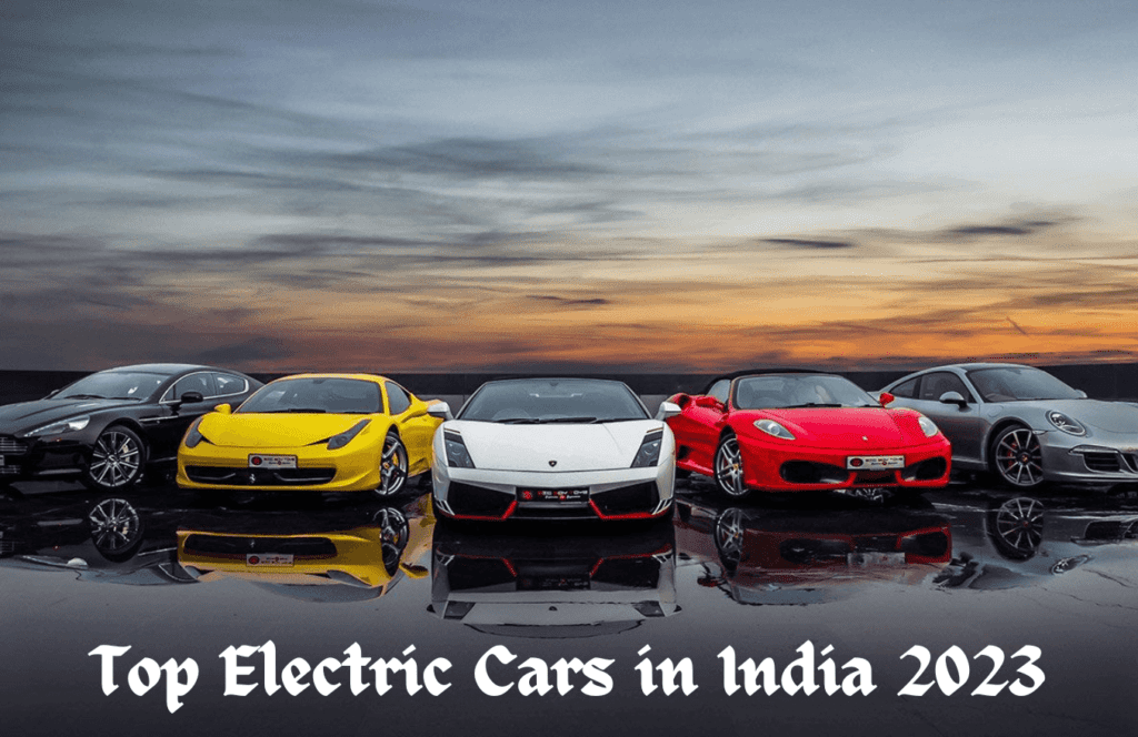 Top Electric Cars in India 2023